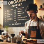Coffee shops in San Francisco with organic coffee options